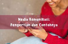 Media Komunikasi: Pengertian dan Contohnya