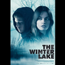 Sinopsis The Winter Lake, Rahasia Kelam di Dasar Danau