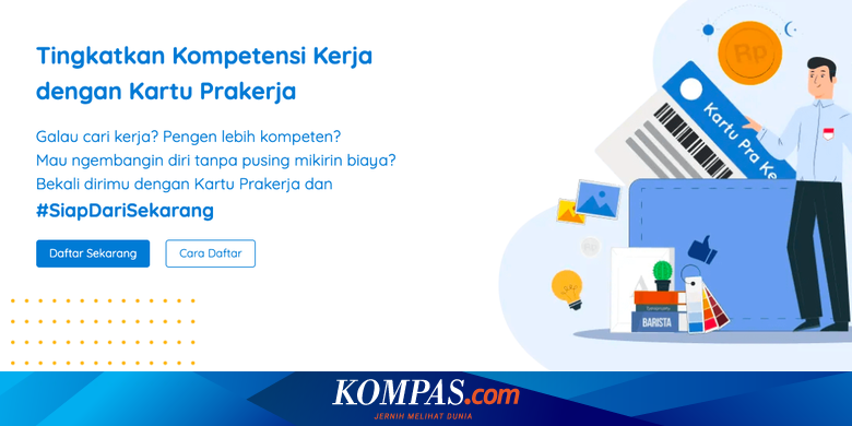Bagaimana Jika Tak Lolos Kartu Prakerja Gelombang 5 Halaman All Kompas Com