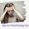 Apa Itu Patofisiologi Vertigo?