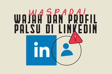 INFOGRAFIK: Waspadai Penipuan oleh Profil Palsu di LinkedIn 