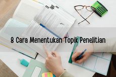 8 Cara Menentukan Topik Penelitian