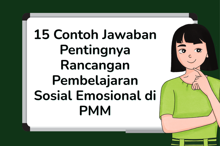 15 Contoh Jawaban Pentingnya Rancangan Pembelajaran Sosial Emosional di PMM