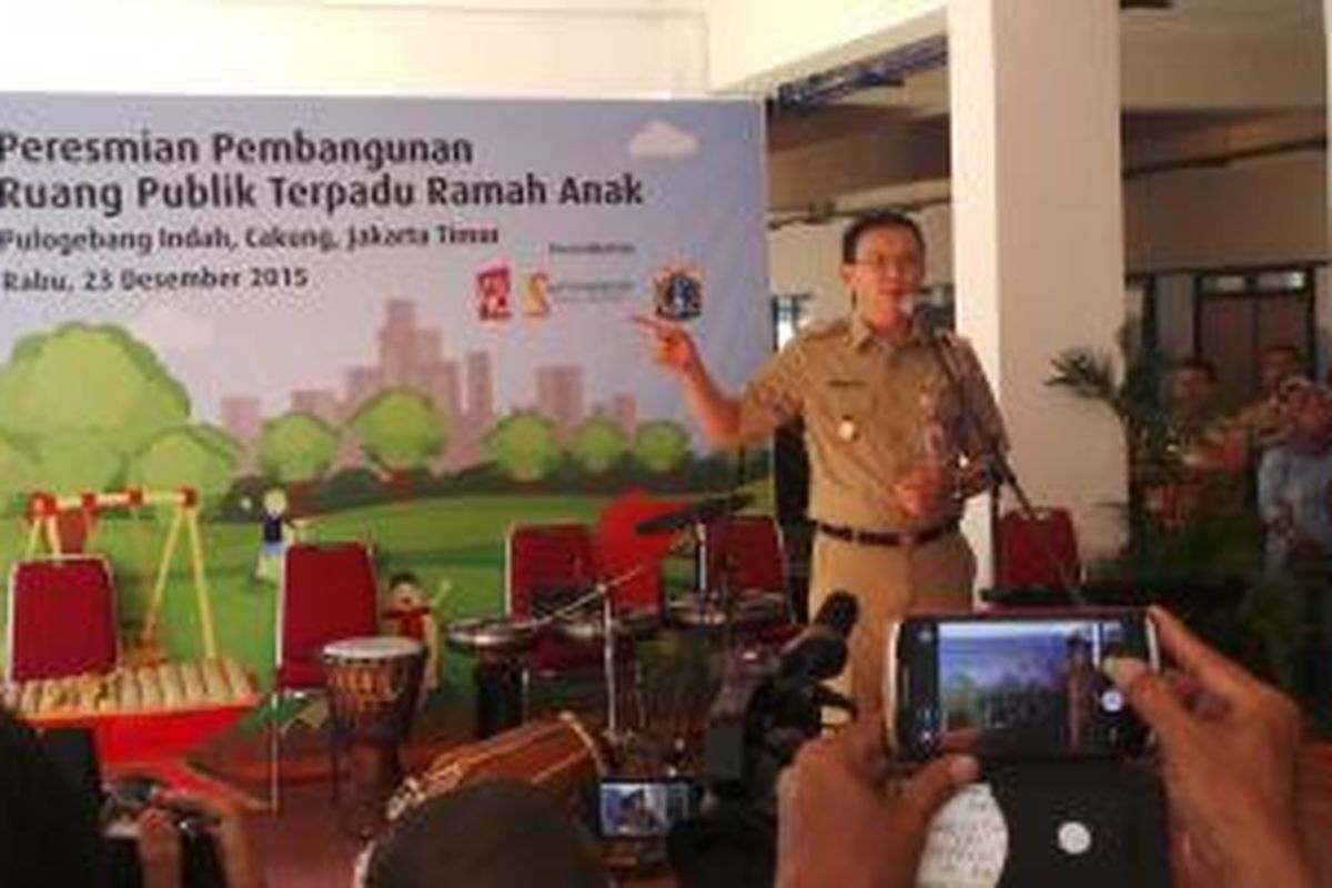 Gubernur DKI Jakarta Basuki Tjahaja Purnama meresmikan Ruang Publik Terpadu Ramah Anak (RPTRA) Rusun Pulogebang, di Jakarta Timur, Rabu (23/12/2015).