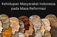 Kehidupan Masyarakat Indonesia pada Masa Reformasi