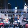 Apa Saja Kajian Sosiologi yang Paling Dinamis?