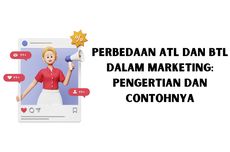 Perbedaan ATL dan BTL dalam Marketing: Pengertian dan Contohnya