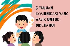 5 Tujuan Komunikasi yang Wajib untuk Diketahui