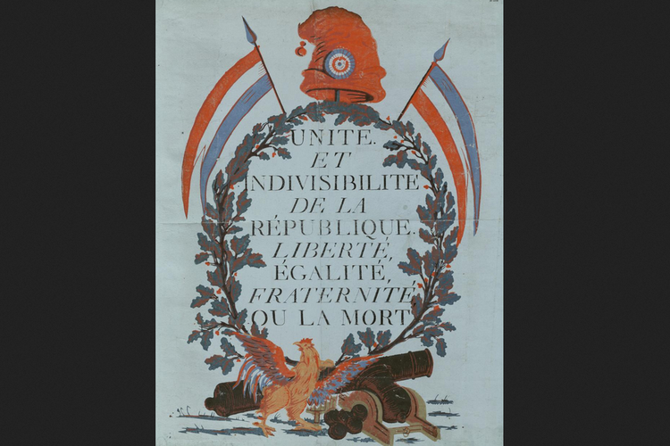 Poster propaganda dari tahun 1793 yang memuat semboyan Revolusi Perancis, liberté, egalite, fraternité.
