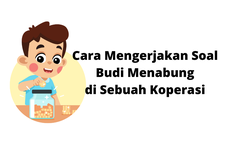 Cara Mengerjakan Soal Budi Menabung di Sebuah Koperasi