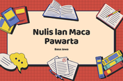 Bahasa Jawa: Nulis lan Maca Pawarta