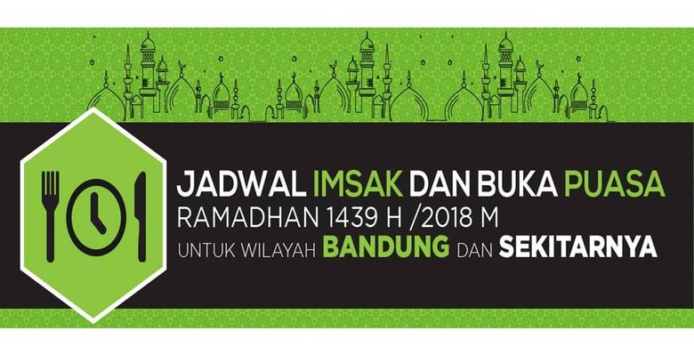 Jadwal Imsak Dan Buka Puasa Di Bandung Pada Hari Ini