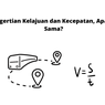 Pengertian Kelajuan dan Kecepatan, Apakah Sama?