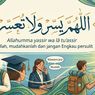 Allahumma Yassir Wala Tu'assir Artinya Apa? Arab, Latin, dan Maknanya