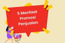 5 Manfaat Promosi Penjualan