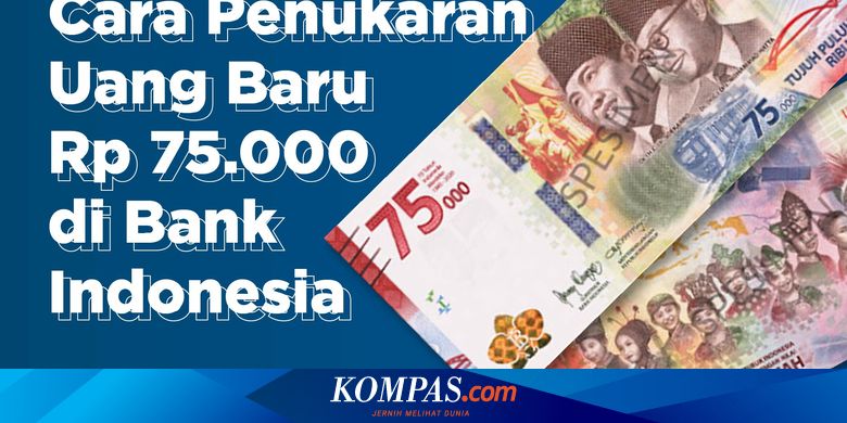 Infografik Cara Penukaran Uang Baru Rp 75 000 Di Bank Indonesia