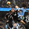 Hasil Man City Vs Fulham, Hujan di Etihad Stadium Bukan Cuma Air