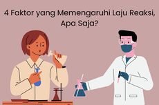 4 Faktor yang Memengaruhi Laju Reaksi, Apa Saja?