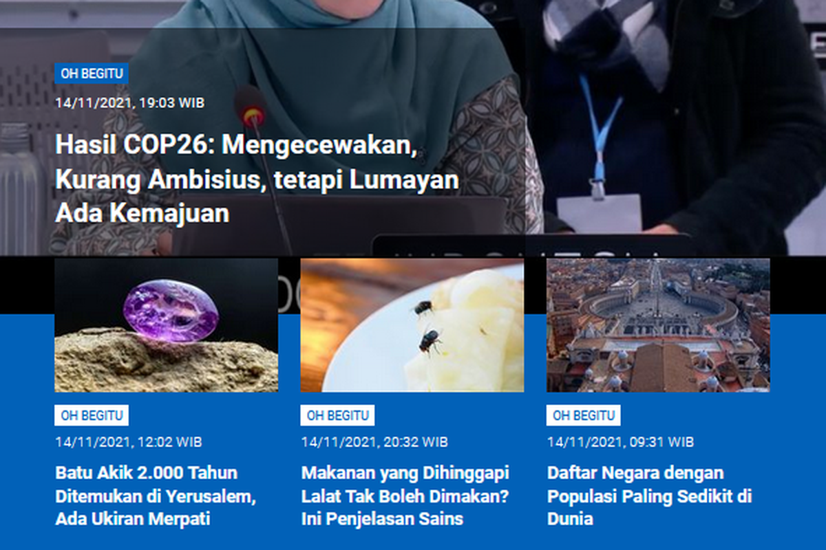 Tangkapan layar berita populer Sains sepanjang Minggu (14/11/2021) hingga Senin (15/11/2021) pagi. Mulai dari hasil COP26, temuan batu akik berusia 2.000 tahun dengan ukiran merpati, makanan yang dihinggapi lalat apa tidak boleh dimakan, hingga negara dengan populasi terendah.