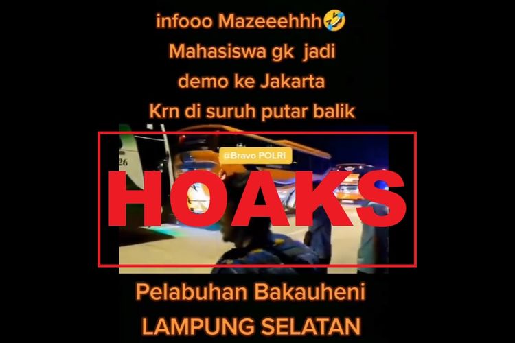 Hoaks, rombongan mahasiswa Sumatera peserta demo 11 April 2022 dicegat polisi di Pelabuhan Bakauheni saat akan menuju Jakarta.