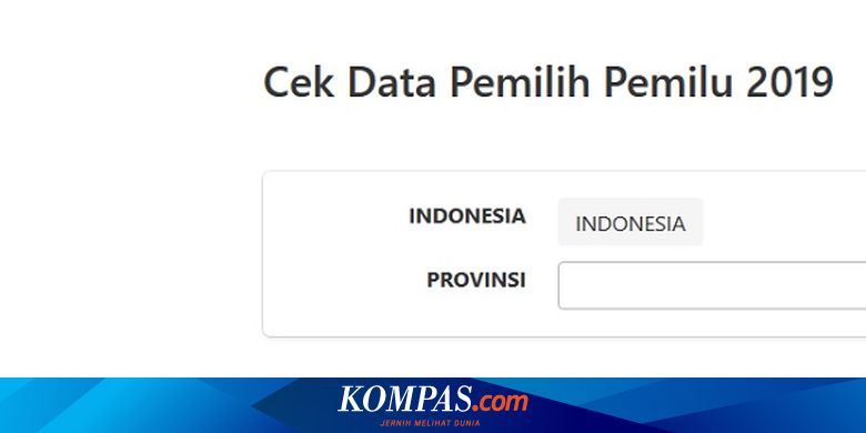 Kalau Nama Saya Tak Ada Di Data Pemilih Apa Yang Harus Dilakukan Halaman All Kompas Com