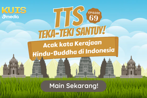 TTS - Teka - teki Santuy Ep 69 Edisi Acak Kata Kerajaan Hindu - Buddha di Indonesia