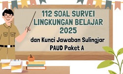 112 Soal Survei Lingkungan Belajar 2025 dan Kunci Jawaban Sulingjar PAUD Paket A
