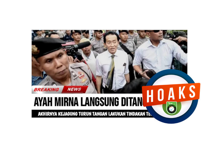 Hoaks, Ayah Mirna Salihin, Edi Darmawan, ditangkap Kejagung