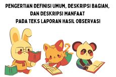 Pengertian Definisi Umum, Deskripsi Bagian, dan Deskripsi Manfaat pada Teks Laporan Hasil Observasi