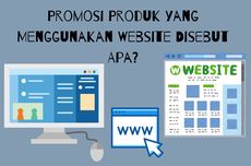 Promosi Produk yang Menggunakan Website Disebut Apa?