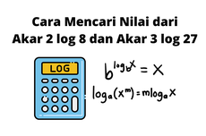 Cara Mencari Nilai dari Akar 2 log 8 dan Akar 3 log 27