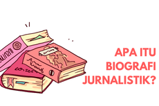 Apa itu Biografi Jurnalistik?