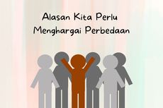 Alasan Kita Perlu Menghargai Perbedaan