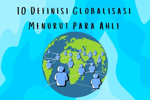 10 Definisi Globalisasi Menurut Para Ahli