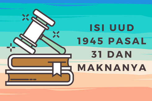 Isi UUD 1945 Pasal 31 dan Maknanya