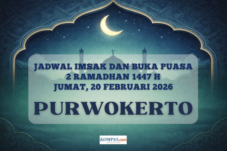 Jadwal imsak dan buka puasa Kota Purwokerto Hari Ini, 20 Februari 2026 atau 2 Ramadhan 1447 H.