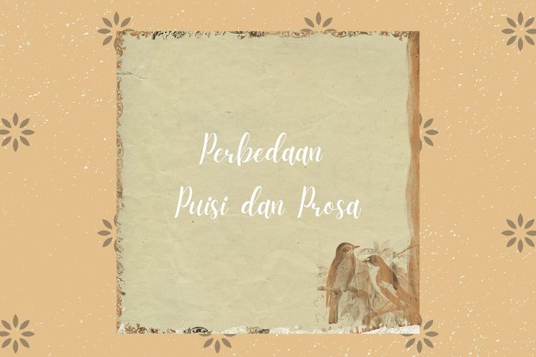 Perbedaan puisi dan prosa terletak pada pengertian, bentuknya sebagai karya seni, kesan, dan sifatnya.