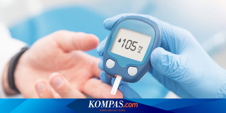 Naik 6 2 Persen Selama Pandemi Pasien Diabetes Indonesia Peringkat 7 Di Dunia Halaman All Kompas Com