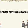 Faktor-Faktor Penyusun Formasi Pegawai 