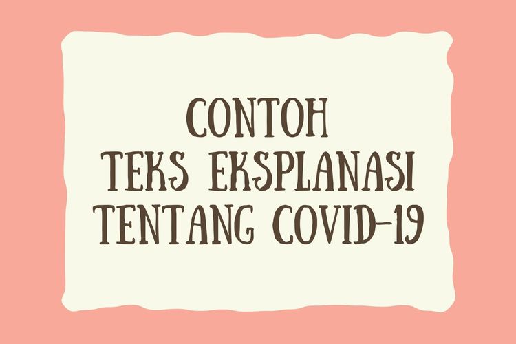 Contoh Teks Eksplanasi tentang Covid-19