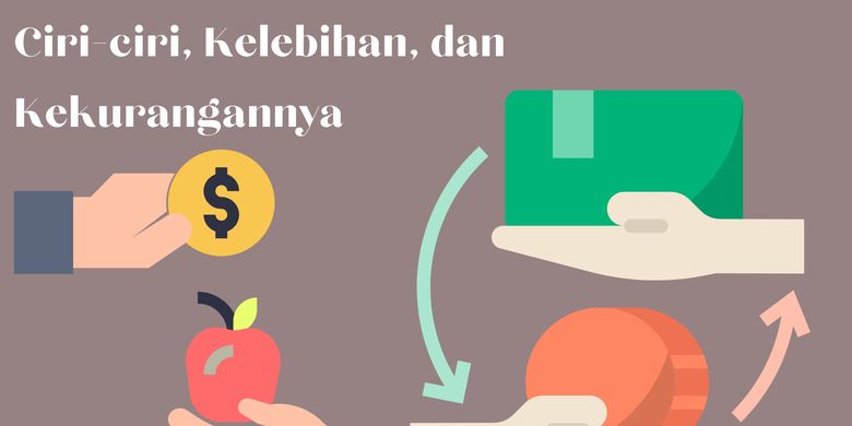 Sistem Ekonomi Tradisional: Ciri-ciri, Kelebihan, dan Kekurangannya