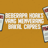 INFOGRAFIK: Kenali Tipe Hoaks yang Menyerang Bakal Capres