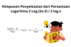 Himpunan Penyelesaian dari Persamaan Logaritma 2 Log (2x-3) / 2 log x