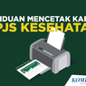 Cara Cetak Kartu BPJS Kesehatan Online atau KIS Digital di Mobile JKN