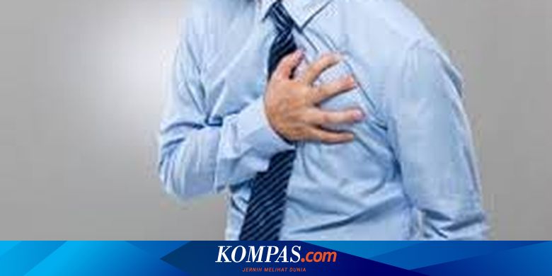 Harus Tahu 7 Langkah Pertolongan Pertama Saat Serangan Jantung Halaman All Kompas Com