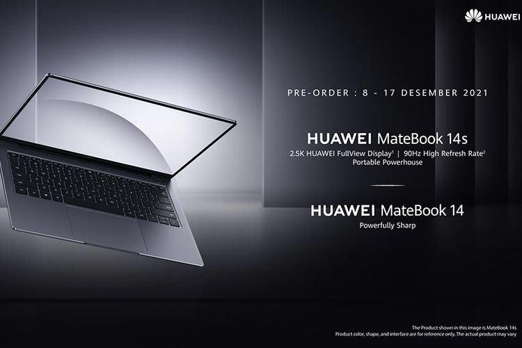 Preorder Huawei MateBook 14 s dan 14 bisa dilakukan pada 8-17 Desember 2021. 