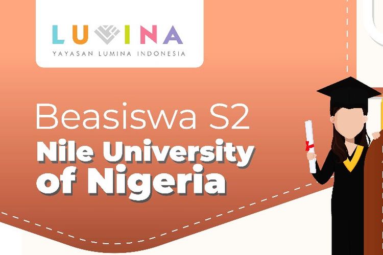 Info Beasiswa S2 di Nile University of Nigeria dari Yayasan Lumina Indonesia.