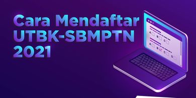 Cara Mendaftar UTBK-SBMPTN 2021