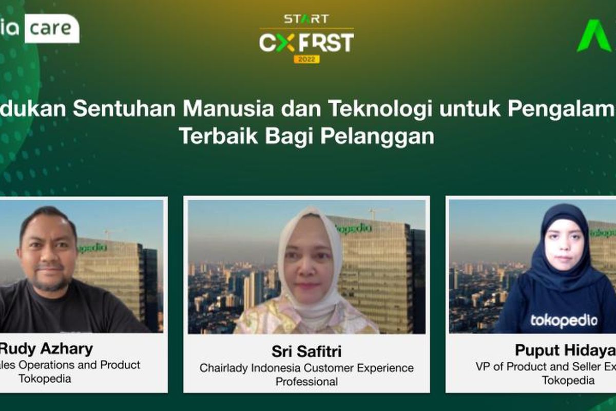 Tokopedia START CX F1RST Summit 2022 menekankan pentingnya strategi dan implementasi pengalaman pelanggan (customer experience atau CX) 