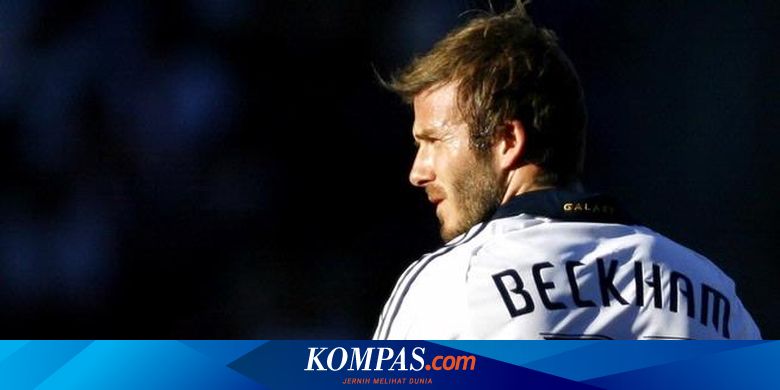 Biografi Tokoh Dunia David Beckham Bintang Sepak Bola Dan Aktivis Halaman All Kompas Com